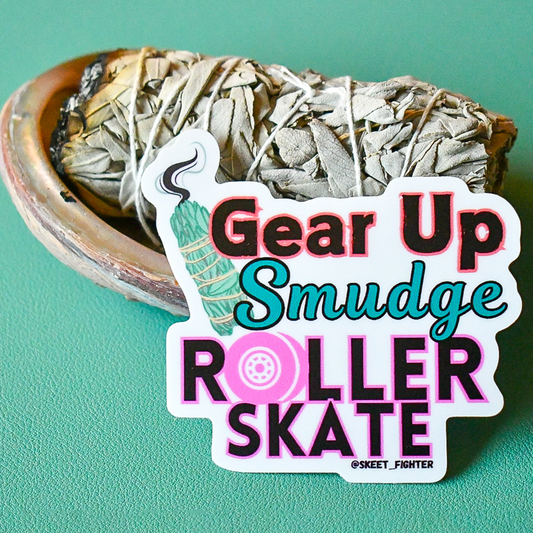 Sticker with 'Gear Up Smudge Roller Skate' text on a teal background with sage.